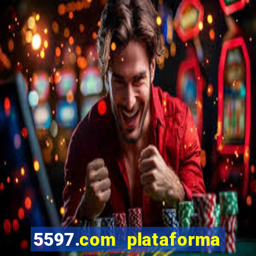 5597.com plataforma de jogos